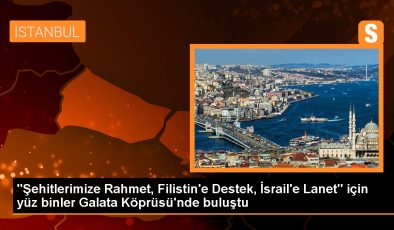 “Şehitlerimize Rahmet, Filistin’e Destek, İsrail’e Lanet” için yüz binler Galata Köprüsü’nde buluştu