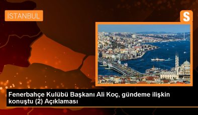 Fenerbahçe Başkanı Ali Koç, Galatasaray’ın yabancı hakem talebini eleştirdi