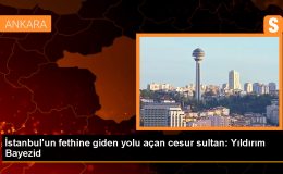 İstanbul’un fethine giden yolu açan cesur sultan: Yıldırım Bayezid